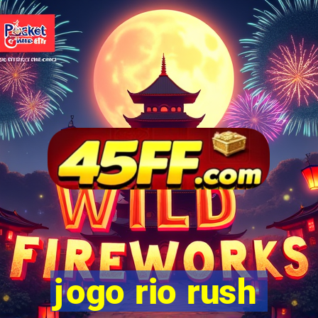 jogo rio rush